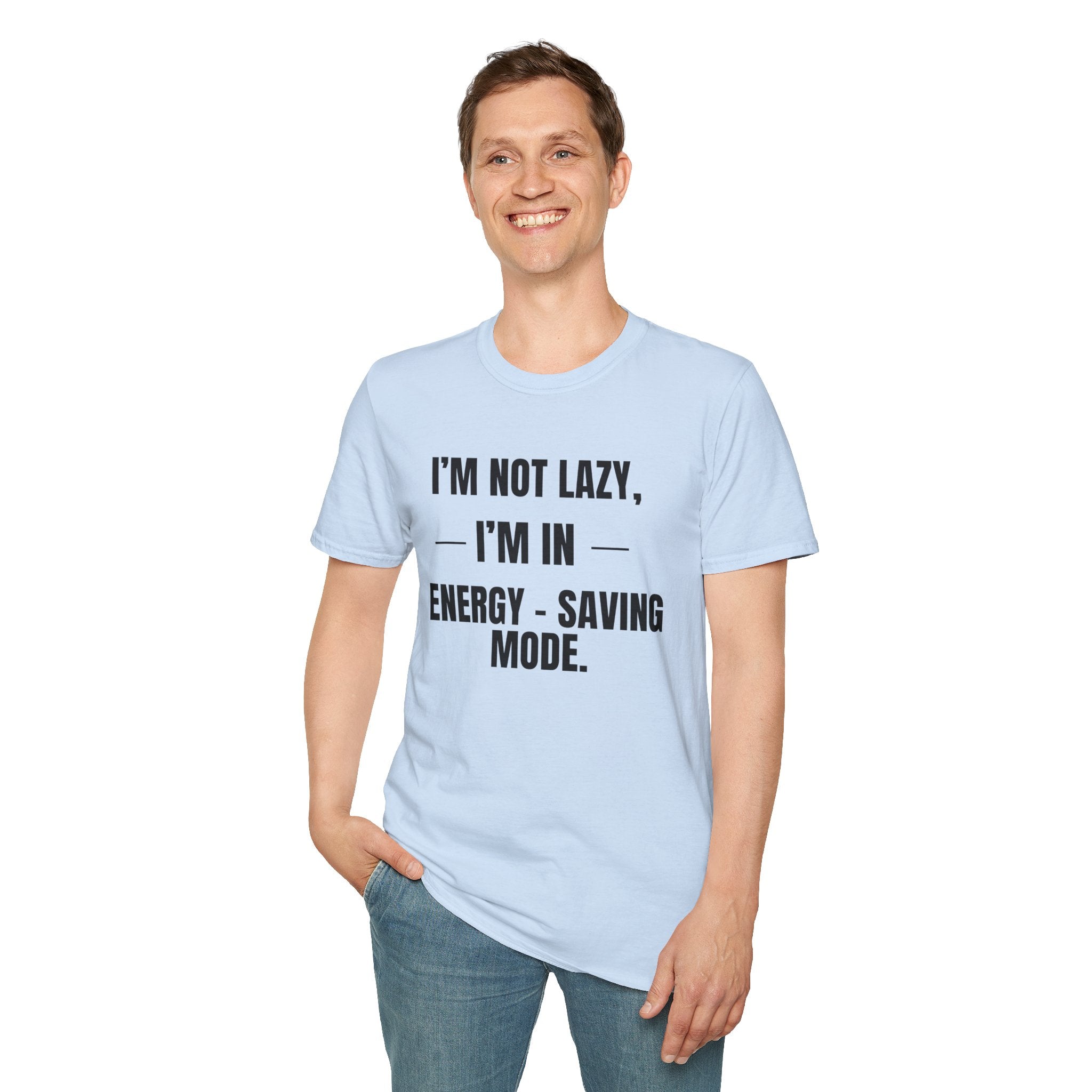 Energy-Saving Mode T-Shirt — "I'm Not Lazy, I'm in Energy-Saving Mode" Funny Graphic Tee
