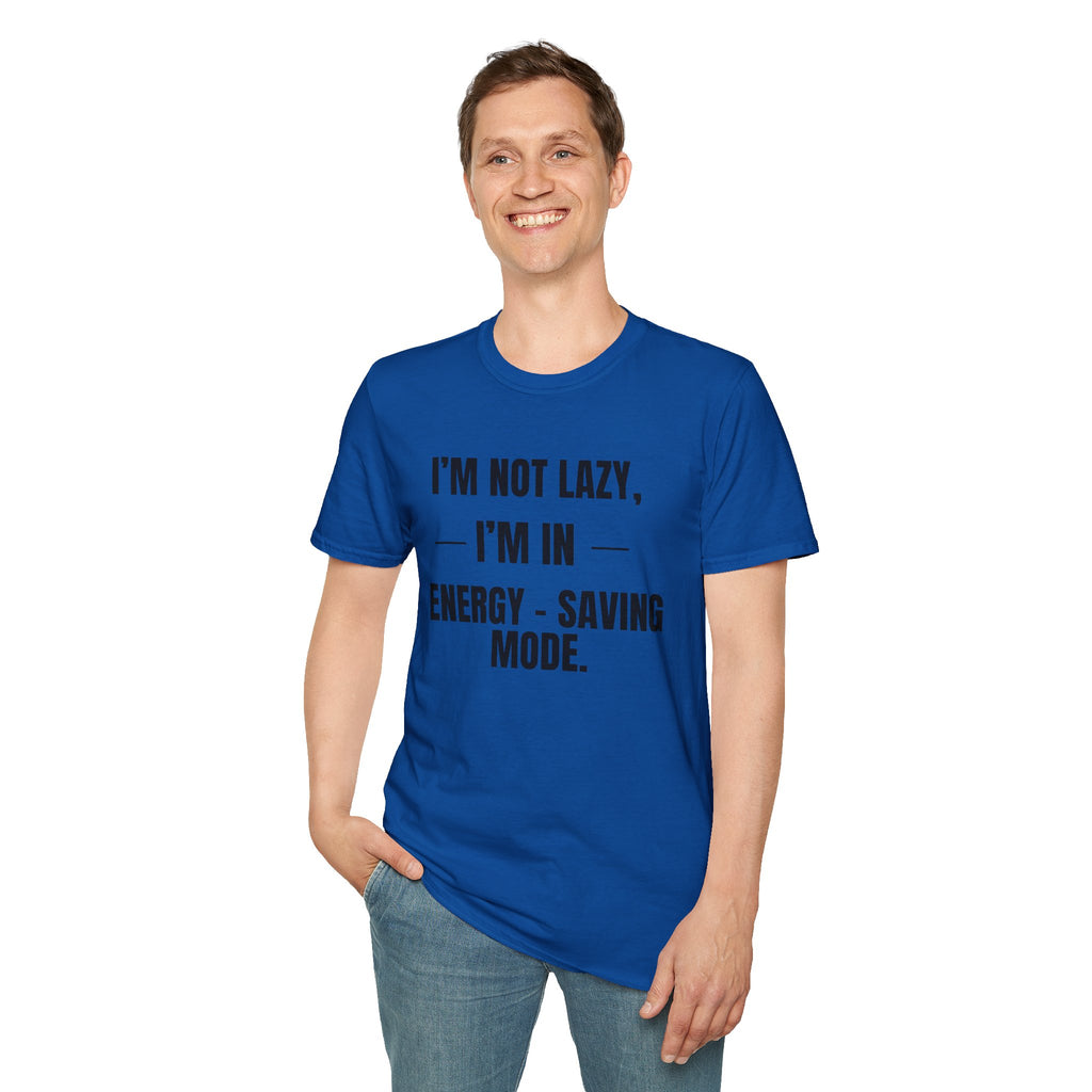 Energy-Saving Mode T-Shirt — "I'm Not Lazy, I'm in Energy-Saving Mode" Funny Graphic Tee
