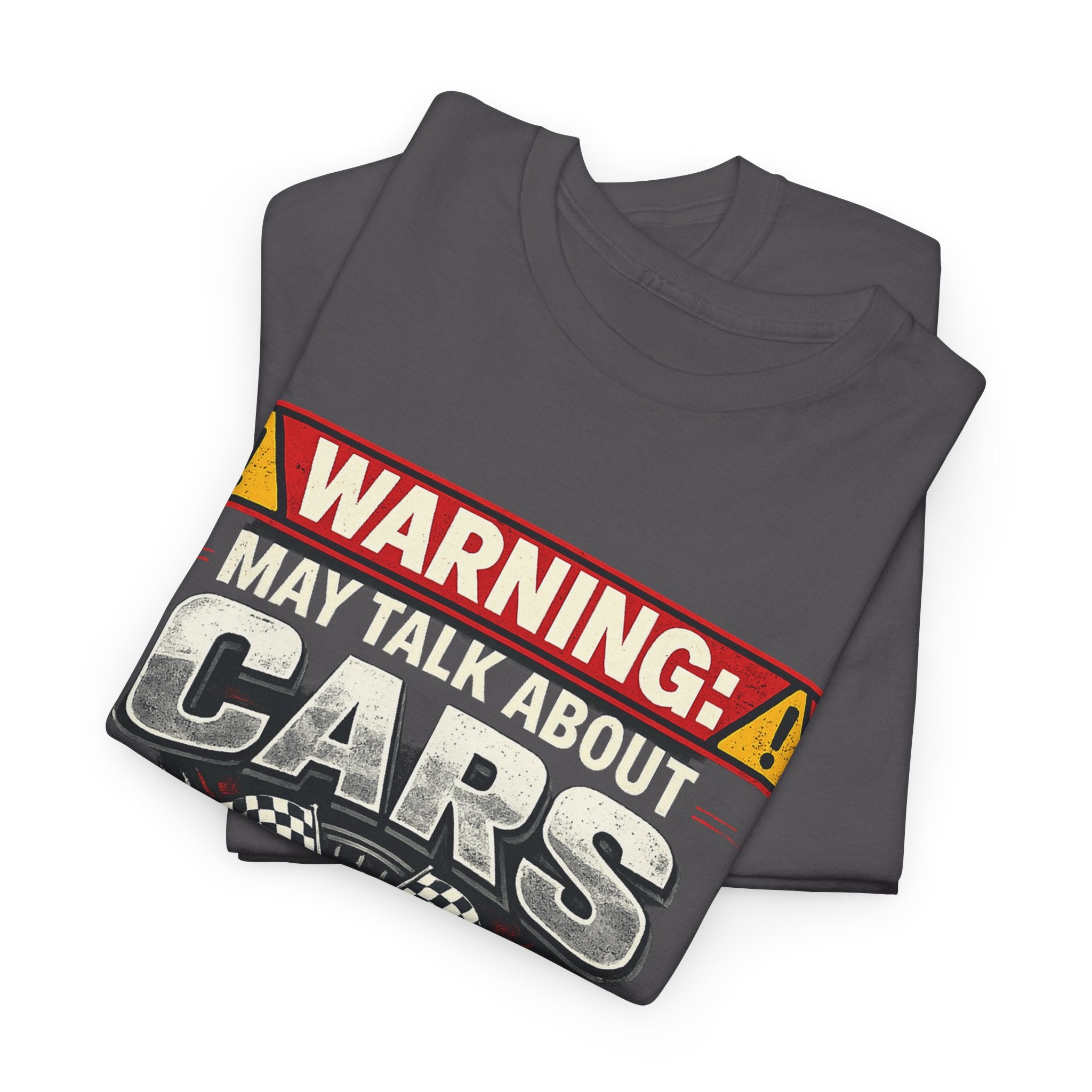 Warning: May Talk About Cars Excessively T-Shirt — Funny Car Lover Tee