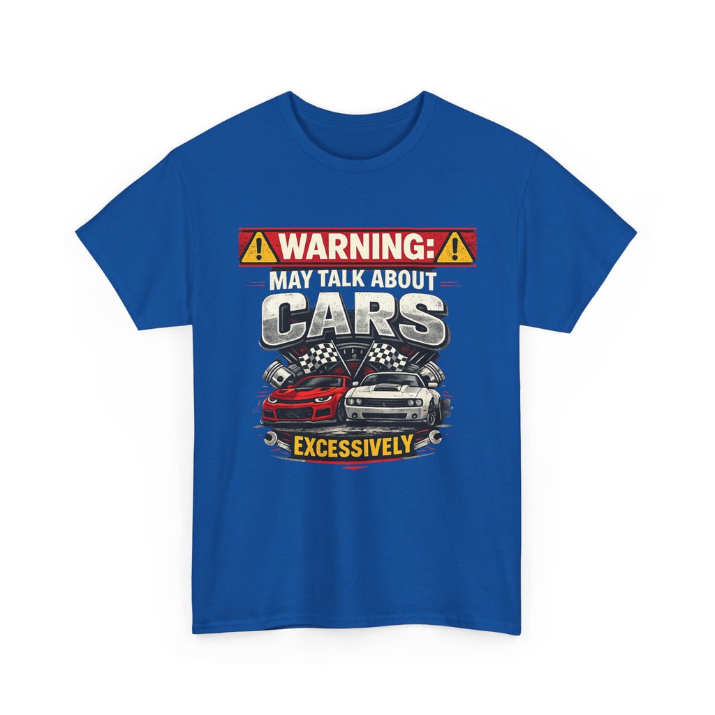 Warning: May Talk About Cars Excessively T-Shirt — Funny Car Lover Tee
