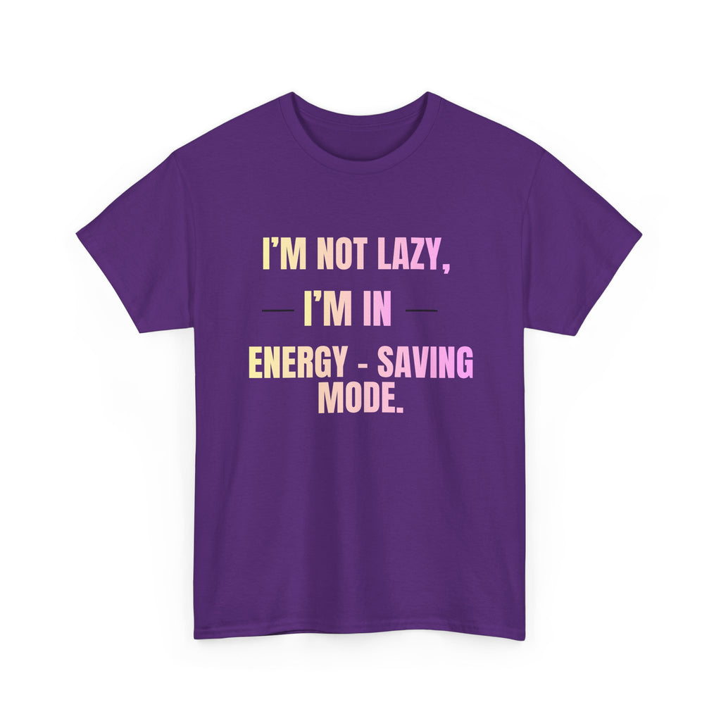 “I’m Not Lazy, I’m in Energy-Saving Mode” Graphic Tee