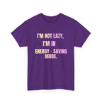 “I’m Not Lazy, I’m in Energy-Saving Mode” Graphic Tee