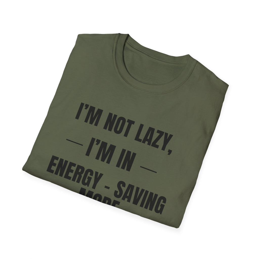 Energy-Saving Mode T-Shirt — "I'm Not Lazy, I'm in Energy-Saving Mode" Funny Graphic Tee