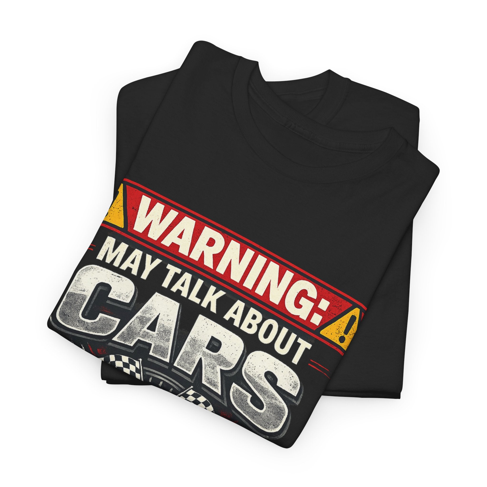 Warning: May Talk About Cars Excessively T-Shirt — Funny Car Lover Tee