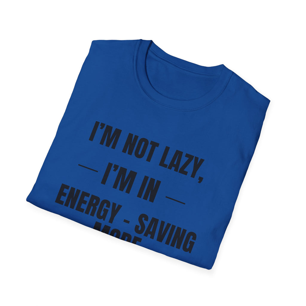 Energy-Saving Mode T-Shirt — "I'm Not Lazy, I'm in Energy-Saving Mode" Funny Graphic Tee