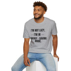 Energy-Saving Mode T-Shirt — "I'm Not Lazy, I'm in Energy-Saving Mode" Funny Graphic Tee